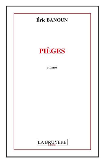 Couverture du livre « Pièges » de Banoun aux éditions La Bruyere