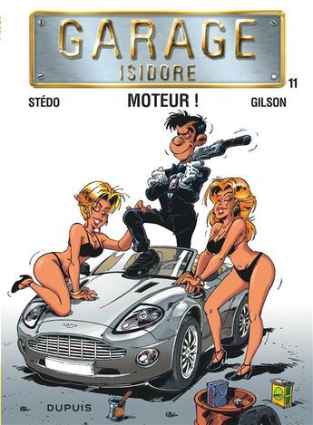 Couverture du livre « Garage Isidore Tome 11 ; moteur ! » de Gilson et Stedo aux éditions Dupuis