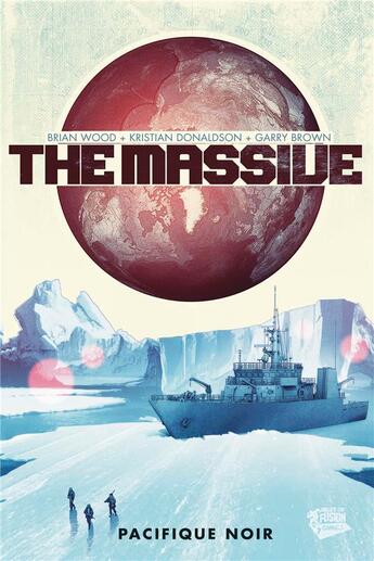 Couverture du livre « The massive t.1 ; Pacifique noir » de Kristian Donaldson et Brian Wood aux éditions Panini