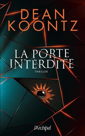 Couverture du livre « La porte interdite » de Dean Ray Koontz aux éditions Archipel