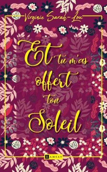 Couverture du livre « Et tu m'as offert ton soleil : je porte le soleil que tu m'as offert » de Sarah Lou Virginie aux éditions Ramsay