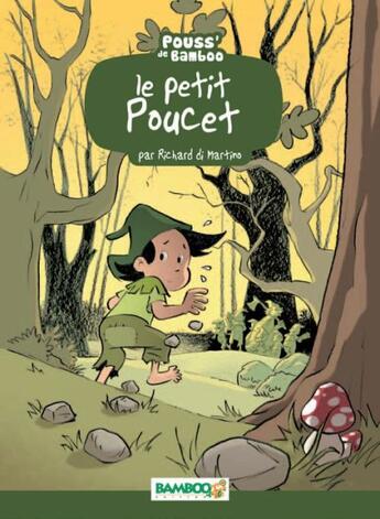 Couverture du livre « Le petit Poucet » de Richard Di Martino aux éditions Bamboo