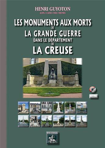 Couverture du livre « Les monuments aux morts de la Grande guerre dans le département de La Creuse » de Henri Guyoton aux éditions Editions Des Regionalismes