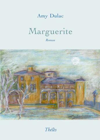 Couverture du livre « Marguerite » de Amy Dulac aux éditions Theles