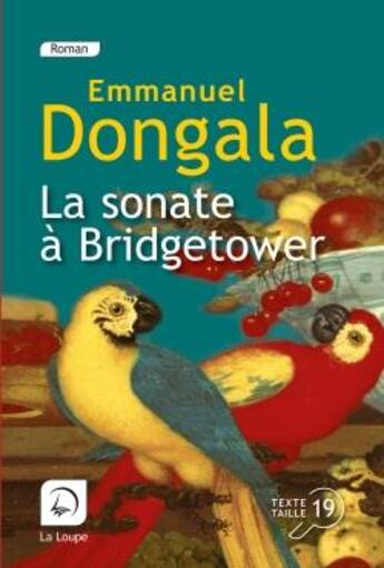 Couverture du livre « La sonate à Bridgetower Tome 1 » de Emmanuel Dongala aux éditions Editions De La Loupe