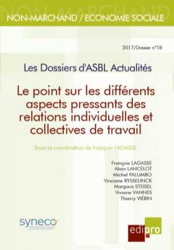 Couverture du livre « Le point sur les différents aspects pressants des relations individuelles et collectives de travail » de  aux éditions Edi Pro