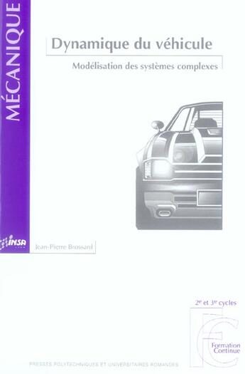 Couverture du livre « Dynamique du véhicule : Modélisation des systèms complexes » de Jean-Pierre Brossard aux éditions Ppur