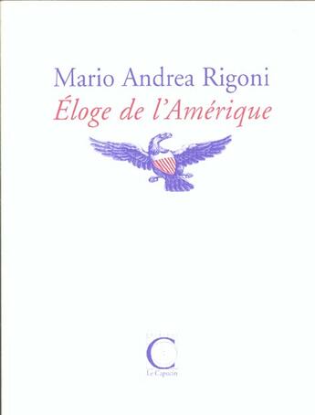 Couverture du livre « Eloge de l'amerique » de Rigoni Mario Andrea aux éditions Capucin