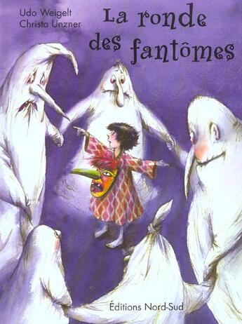 Couverture du livre « La Ronde Des Fantomes » de Christa Unzner et Udo Weigelt aux éditions Nord-sud