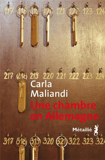 Couverture du livre « Une chambre en Allemagne » de Carla Maliandi aux éditions Metailie