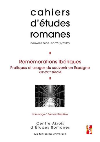 Couverture du livre « Rememorations iberiques - pratiques et usages du souvenir en espagne, xiiie-xxie siecles » de Jonin Michel aux éditions Pu De Provence