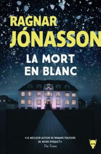 Couverture du livre « La mort en blanc » de Ragnar Jonasson aux éditions La Martiniere