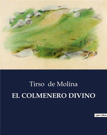 Couverture du livre « El colmenero divino » de Tirso De Molina aux éditions Culturea