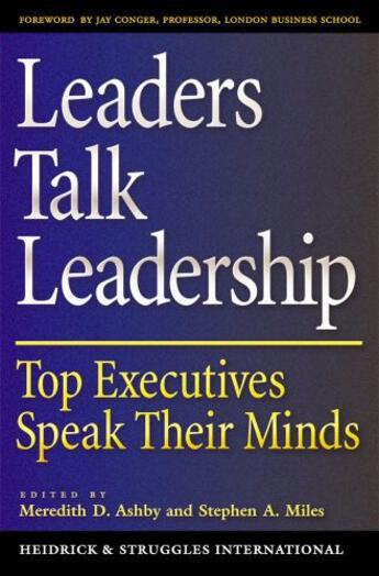 Couverture du livre « Leaders Talk Leadership: Top Executives Speak Their Minds » de Meredith D Ashby aux éditions Oxford University Press Usa