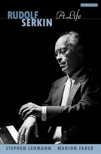 Couverture du livre « Rudolf Serkin: A Life » de Faber Marion aux éditions Oxford University Press Usa