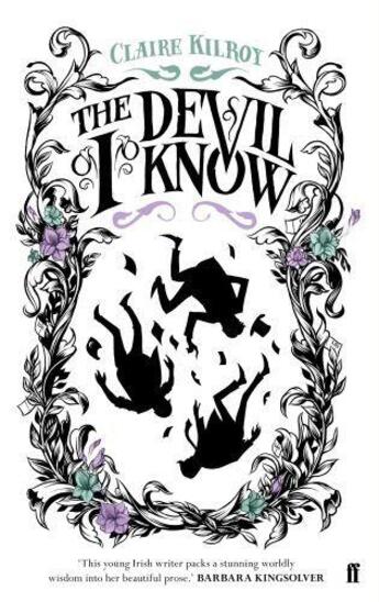 Couverture du livre « The Devil I Know » de Claire Kilroy aux éditions Faber And Faber Digital