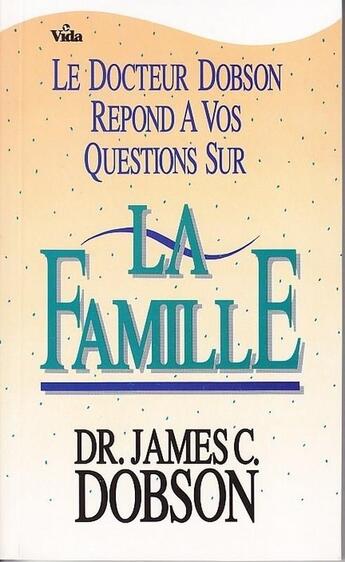 Couverture du livre « La famille » de Dobson James aux éditions Vida