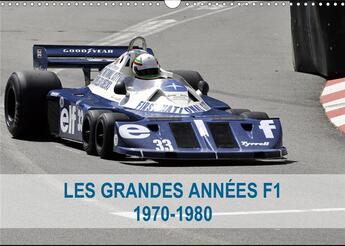 Couverture du livre « Les grandes annees de la f1 1970 1980 calendrier mural 2020 din a3 horizontal - la naissance des ido (édition 2020) » de Hanel Photogr aux éditions Calvendo