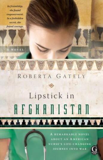 Couverture du livre « Lipstick in Afghanistan » de Gately Roberta aux éditions Gallery Books