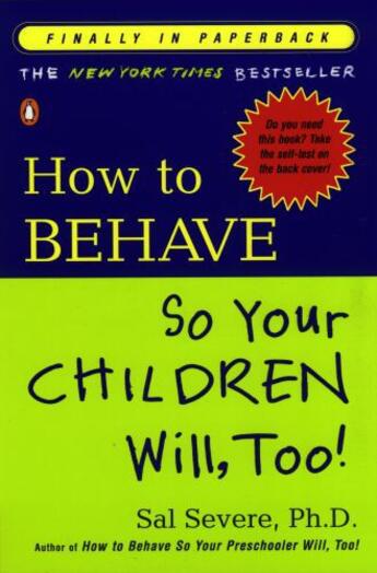 Couverture du livre « How to Behave So Your Children Will, Too! » de Severe Sal aux éditions Penguin Group Us