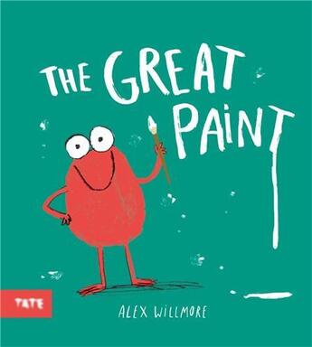 Couverture du livre « The great paint » de Willmore Alex aux éditions Tate Gallery