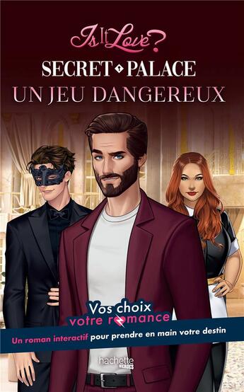 Couverture du livre « Is it love ? secret palace, un jeu dangereux ; vos choix, votre romance » de Lilie Bagage aux éditions Hachette Heroes