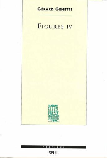 Couverture du livre « Revue poétique ; figures IV » de Gérard Genette aux éditions Seuil