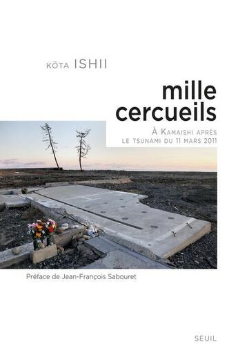 Couverture du livre « Mille cercueils » de Kota Ishii aux éditions Seuil