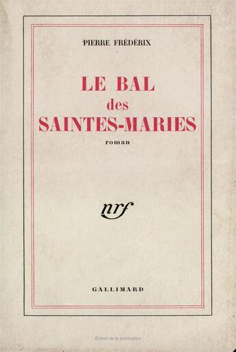 Couverture du livre « Le bal des saintes-maries » de Pierre Frederix aux éditions Gallimard