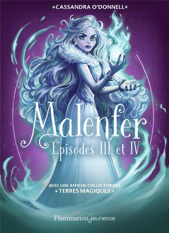 Couverture du livre « Malenfer ; Intégrale t.3 et t.4 » de Cassandra O'Donnell aux éditions Flammarion Jeunesse