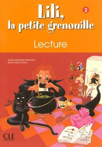 Couverture du livre « Lili la petite grenouille 2 lecture » de Malfettes-Wittmann aux éditions Cle International