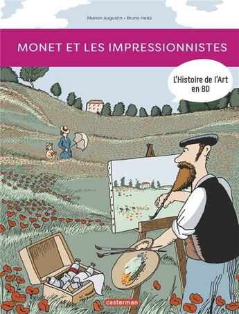 Couverture du livre « Monet et les impressionnistes » de Marion Augustin et Bruno Heitz aux éditions Casterman