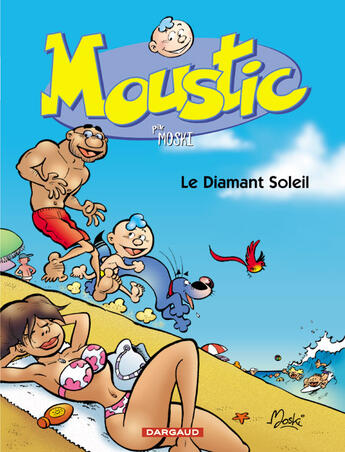 Couverture du livre « Moustic Tome 4 ; le diamant soleil » de David Mowski aux éditions Dargaud