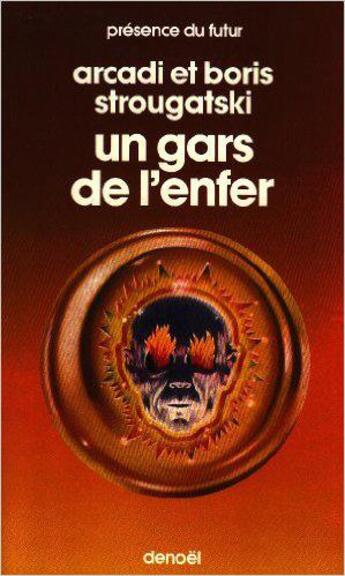 Couverture du livre « Un gars de l'enfer » de Arkadi Strougatski et Boris Strougatski aux éditions Denoel