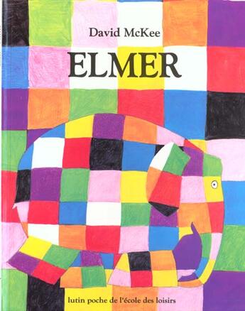 Couverture du livre « Elmer » de David Mckee aux éditions Ecole Des Loisirs