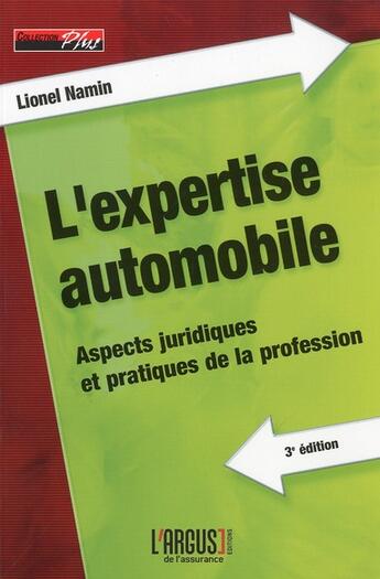 Couverture du livre « L'expertise automobile » de Lionel Namin aux éditions L'argus De L'assurance