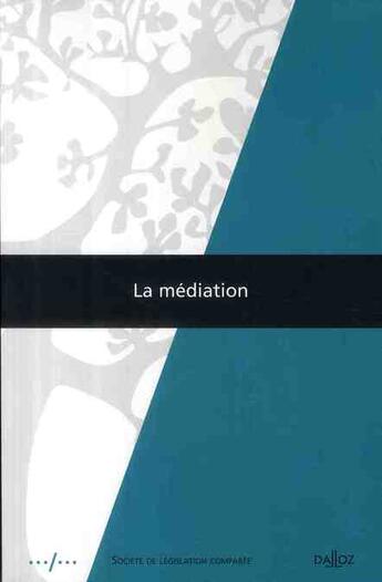 Couverture du livre « La médiation » de Collectif Slc / Dall aux éditions Dalloz