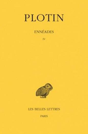 Couverture du livre « Ennéades. Tome IV » de Plotin aux éditions Belles Lettres