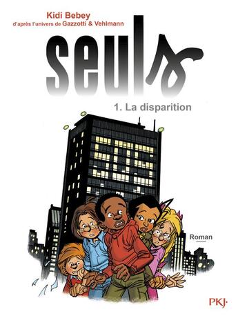 Couverture du livre « Seuls Tome 1 : la disparition » de Kidi Bebey aux éditions Pocket Jeunesse