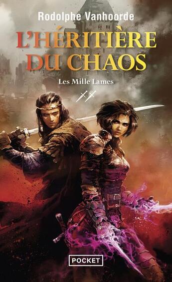 Couverture du livre « L'héritière du chaos Tome 2 : les mille lames » de Rodolphe Vanhoorde aux éditions Pocket