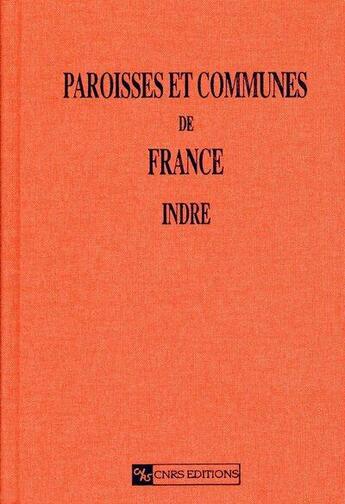 Couverture du livre « Paroisses et communes de france-indre » de  aux éditions Cnrs