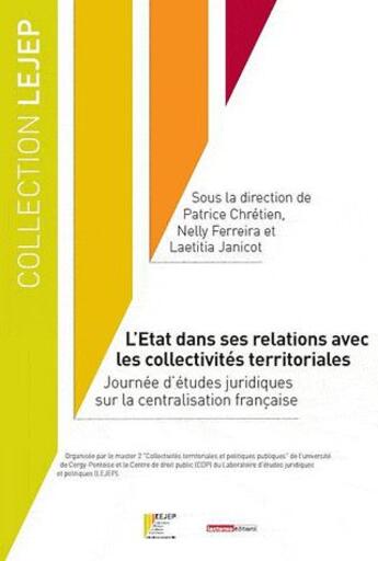 Couverture du livre « L'Etat dans ses relations avec les collectivités territoriales » de  aux éditions Lejep