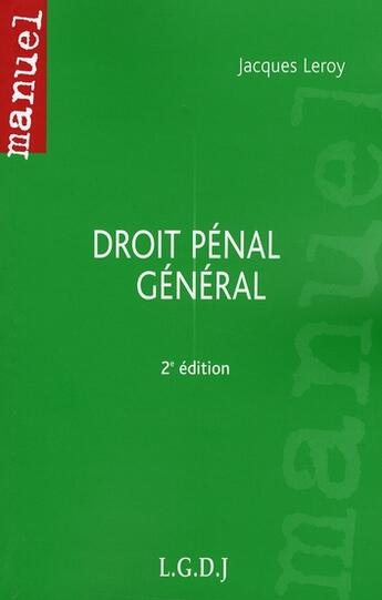 Couverture du livre « Droit pénal général (2e édition) » de Jacques Leroy aux éditions Lgdj