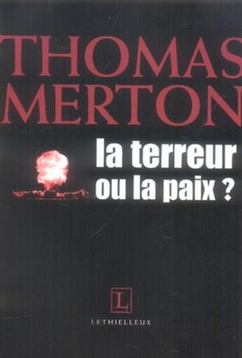 Couverture du livre « La terreur ou la paix » de Thomas Merton aux éditions Lethielleux