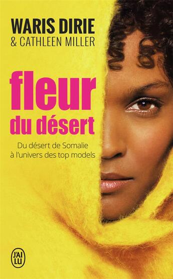 Couverture du livre « Fleur du désert ; du désert de Somalie à l'univers des top models » de Waris Dirie aux éditions J'ai Lu