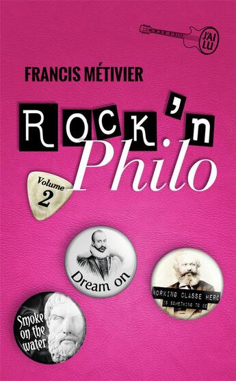 Couverture du livre « Rock'n philo Tome 2 » de Francis Metivier aux éditions J'ai Lu