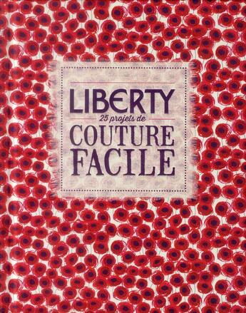 Couverture du livre « Liberty ; 25 projets de couture facile » de Lucinda Ganderton aux éditions Le Temps Apprivoise