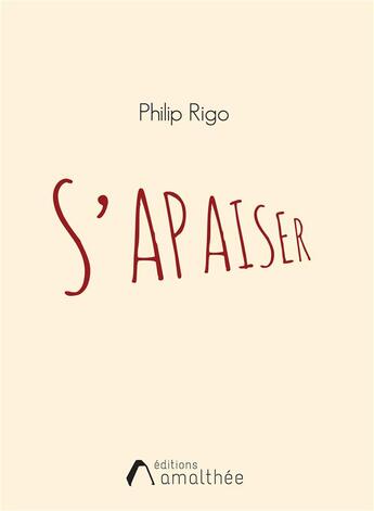 Couverture du livre « S'apaiser » de Philip Rigo aux éditions Amalthee