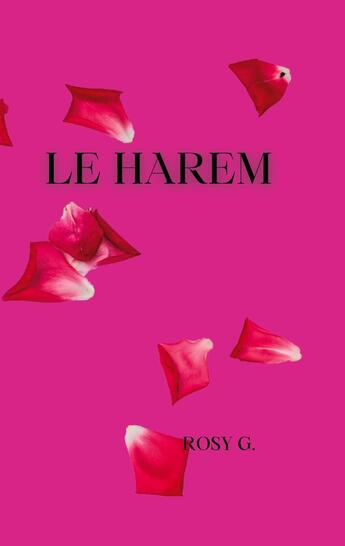 Couverture du livre « Le Harem » de Rosy G. aux éditions Books On Demand