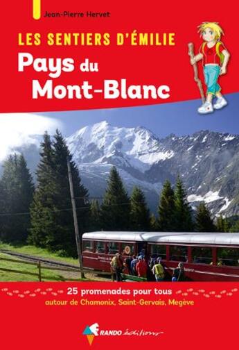 Couverture du livre « Les sentiers d'Emilie ; Pays du Mont Blanc » de Jean-Pierre Hervet aux éditions Rando